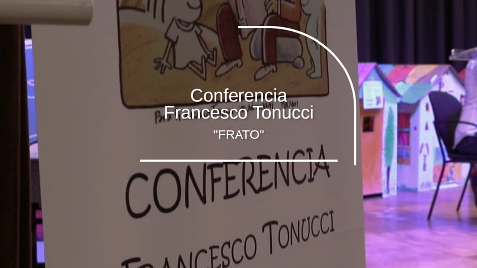 Semana de la Infancia - Conferencia Francesco Tonucci "Frato"