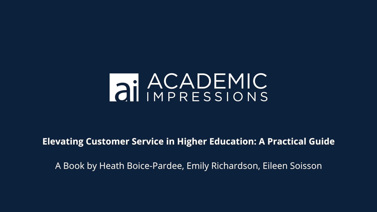 Elevating Customer Service in Higher Education: A Practical Guide