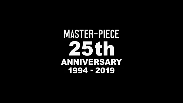 master-piece 25th Anniversary 