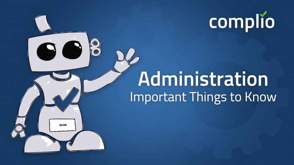 Complio Administration – Important Things to Know