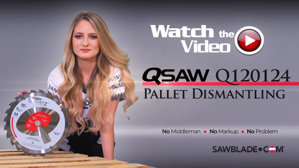 Product Video, QSaw, Circular Saw Blade, C W BP Q120124, Pallet Dismantling