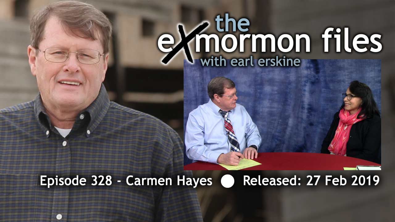 Ex Mormon Files - 328 - Carmen Hayes