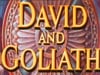 David and goliath