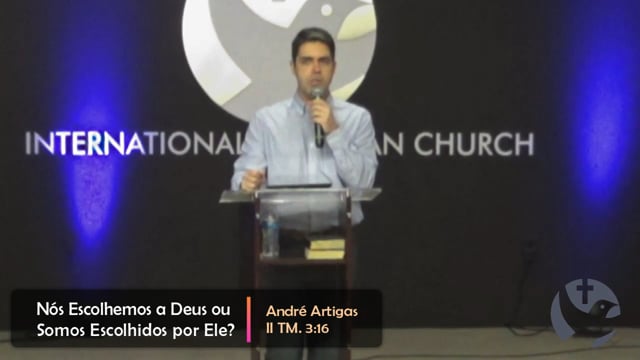 Nós Escolhemos Deus, ou Somos Escolhidos Por Ele?