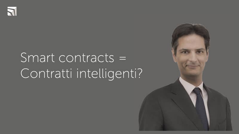 Smart contracts = Contratti intelligenti?
