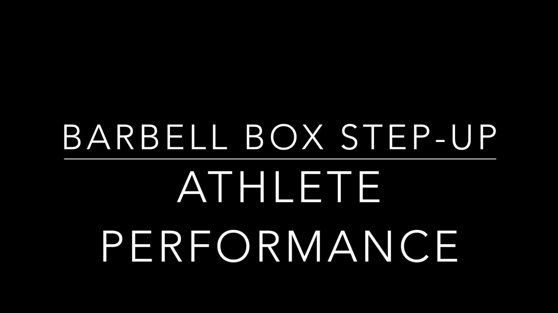 Barbell Box Step Up on Vimeo