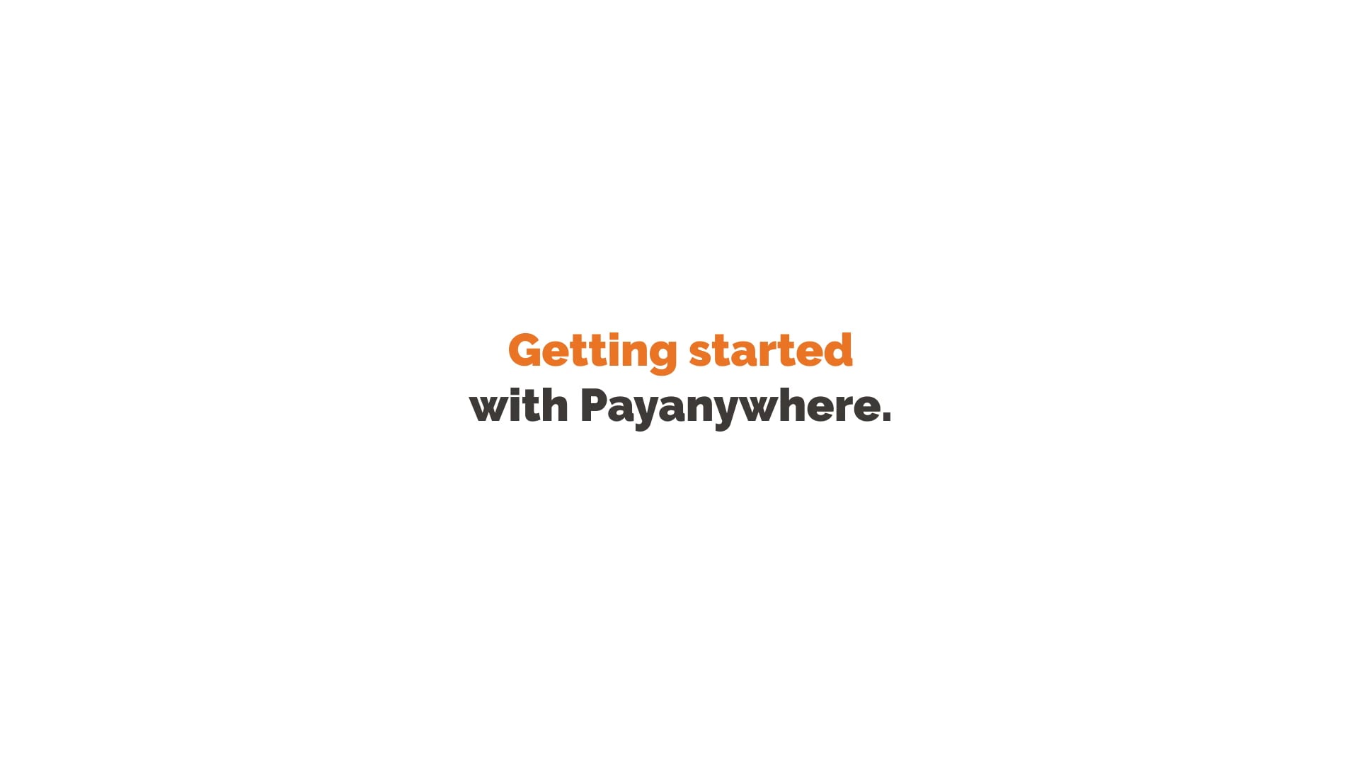 Getting started with Payanywhere.