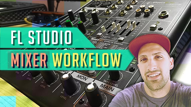 FL Studio Mixer Workflow – GratuiTous