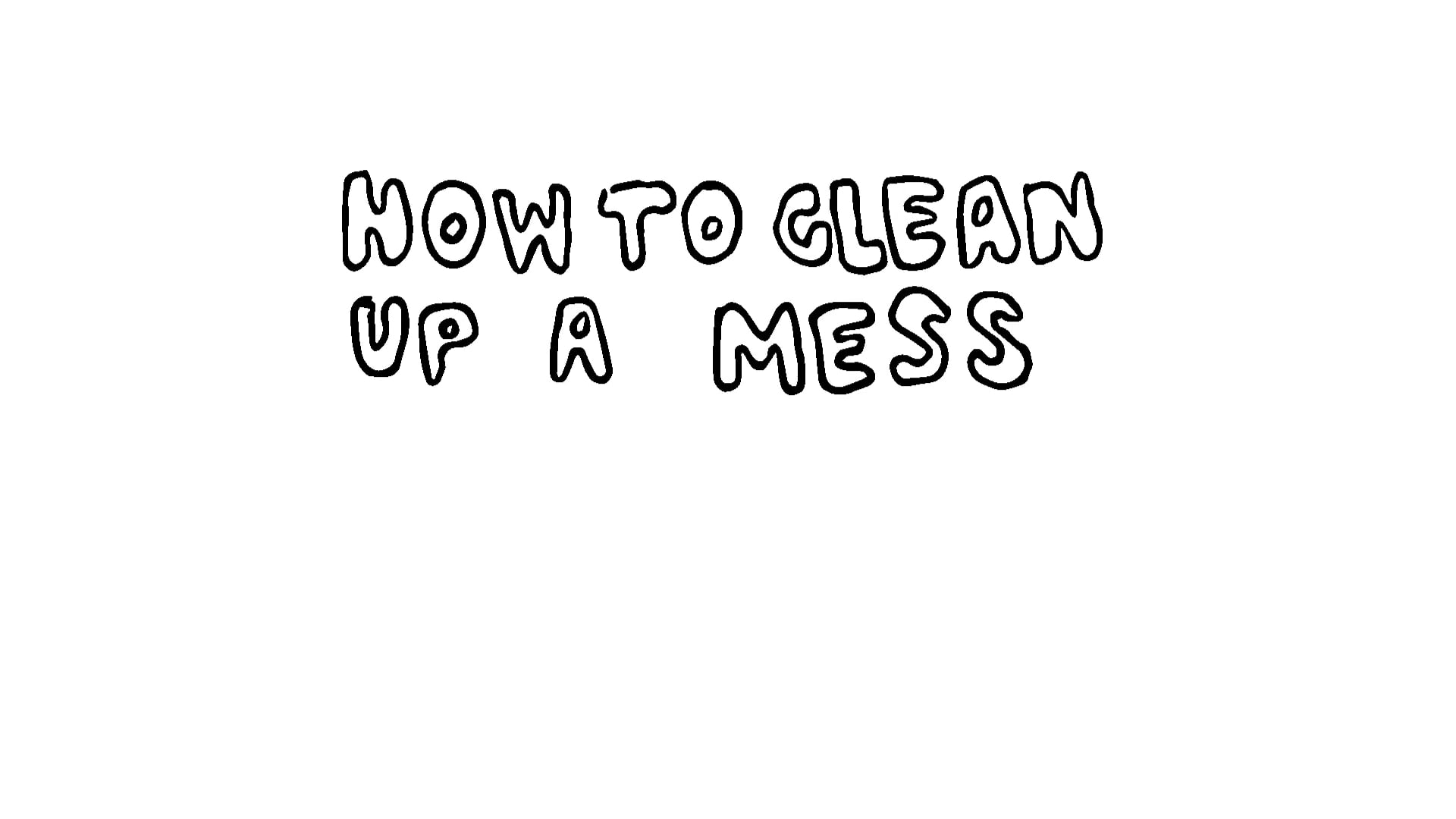 How To Clean Up A Mess On Vimeo