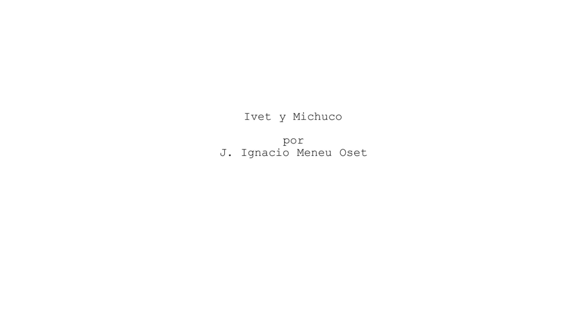 Script_Ivet y Michuco