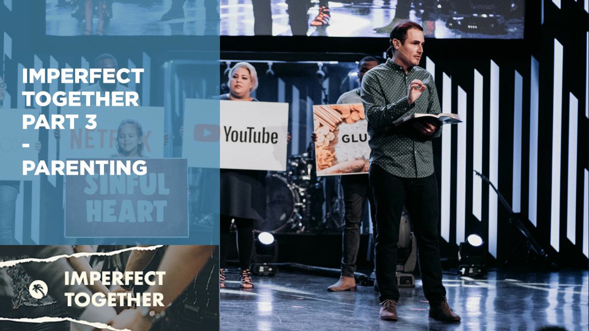 Imperfect Together Part 3 - Parenting