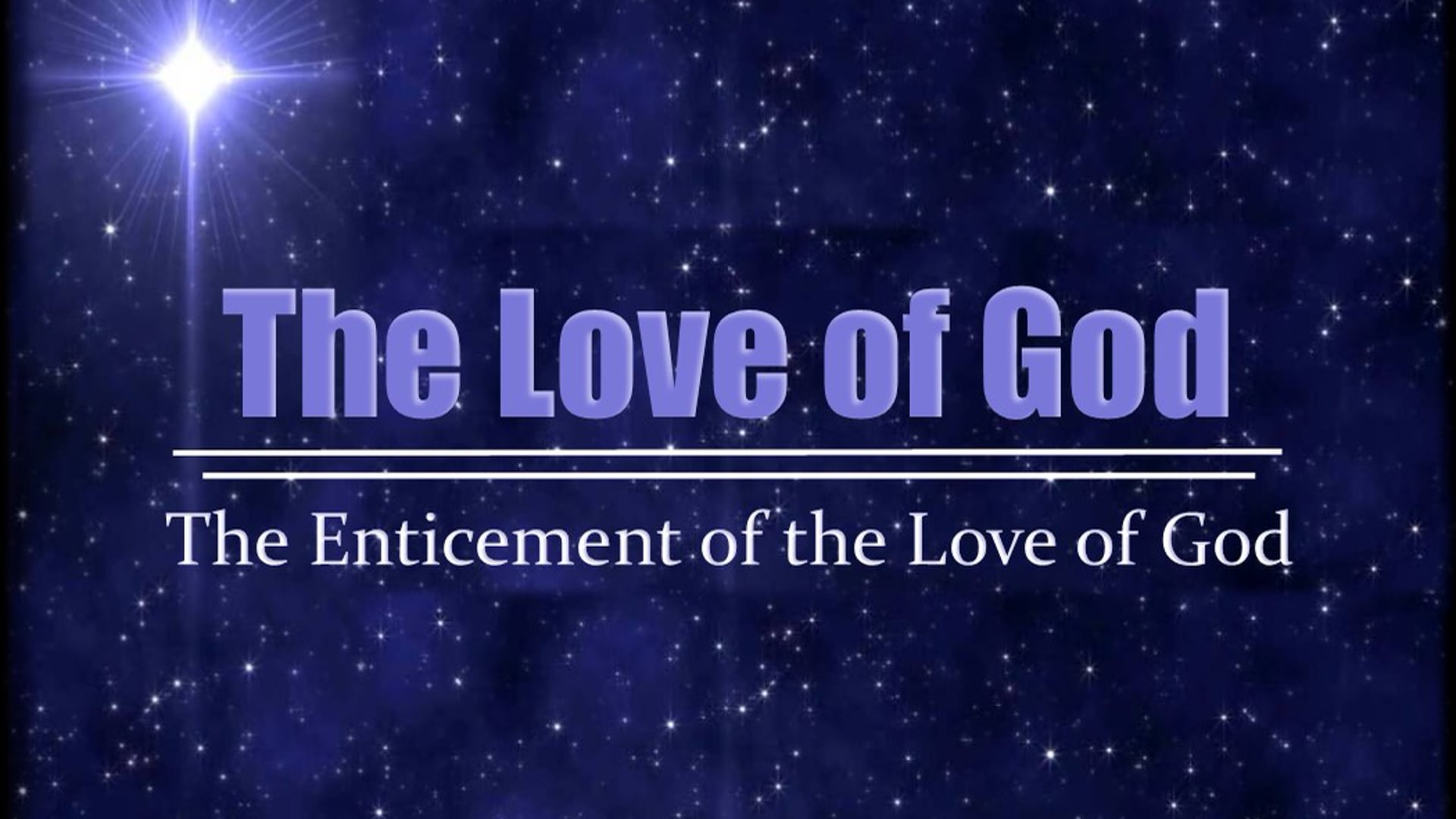 Feb 24 The enticement of God's Love