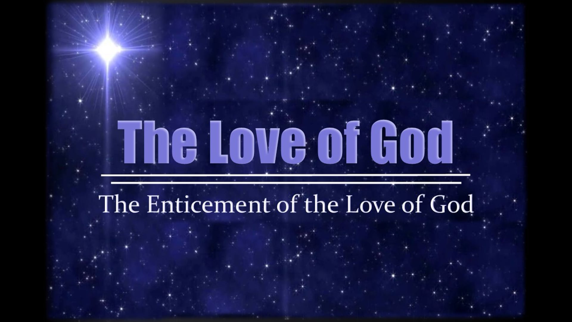 Feb 24 The enticement of God's Love