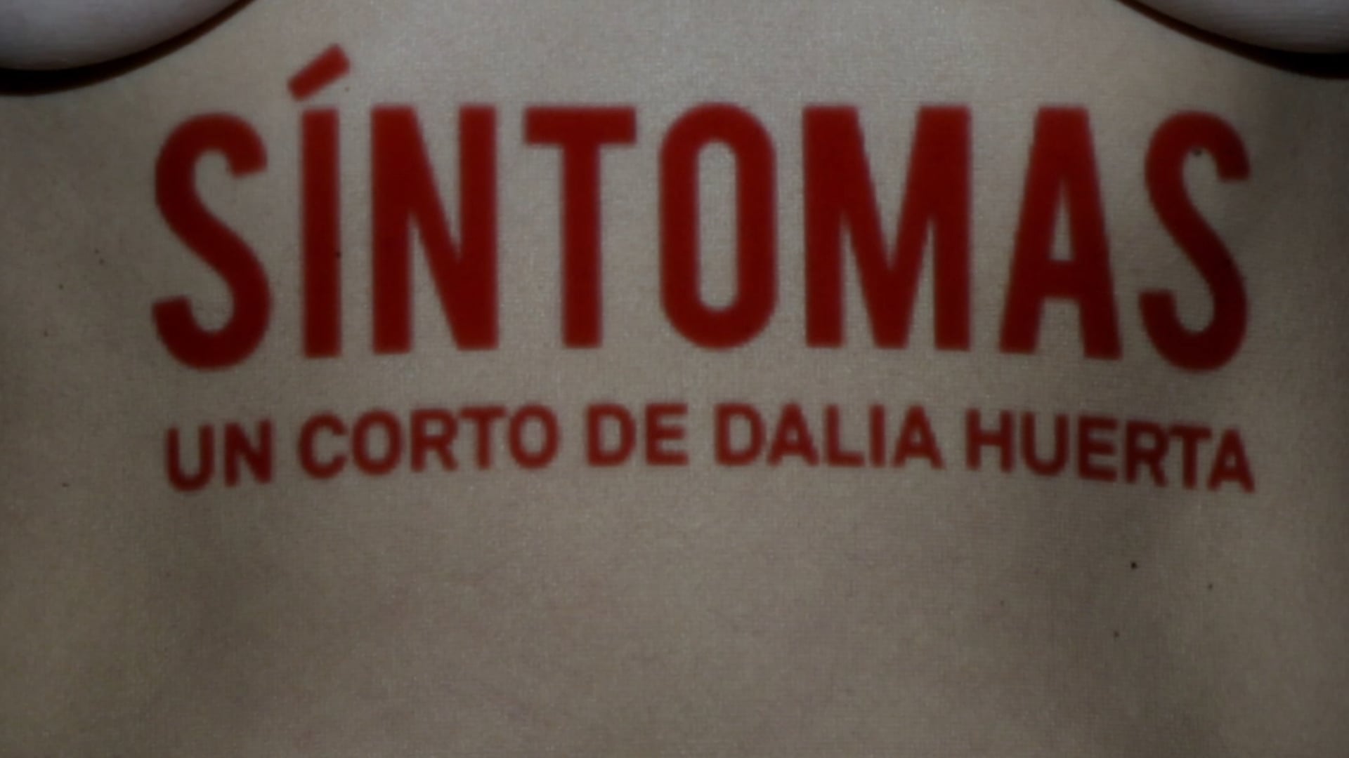 Dalia Huerta - Síntomas