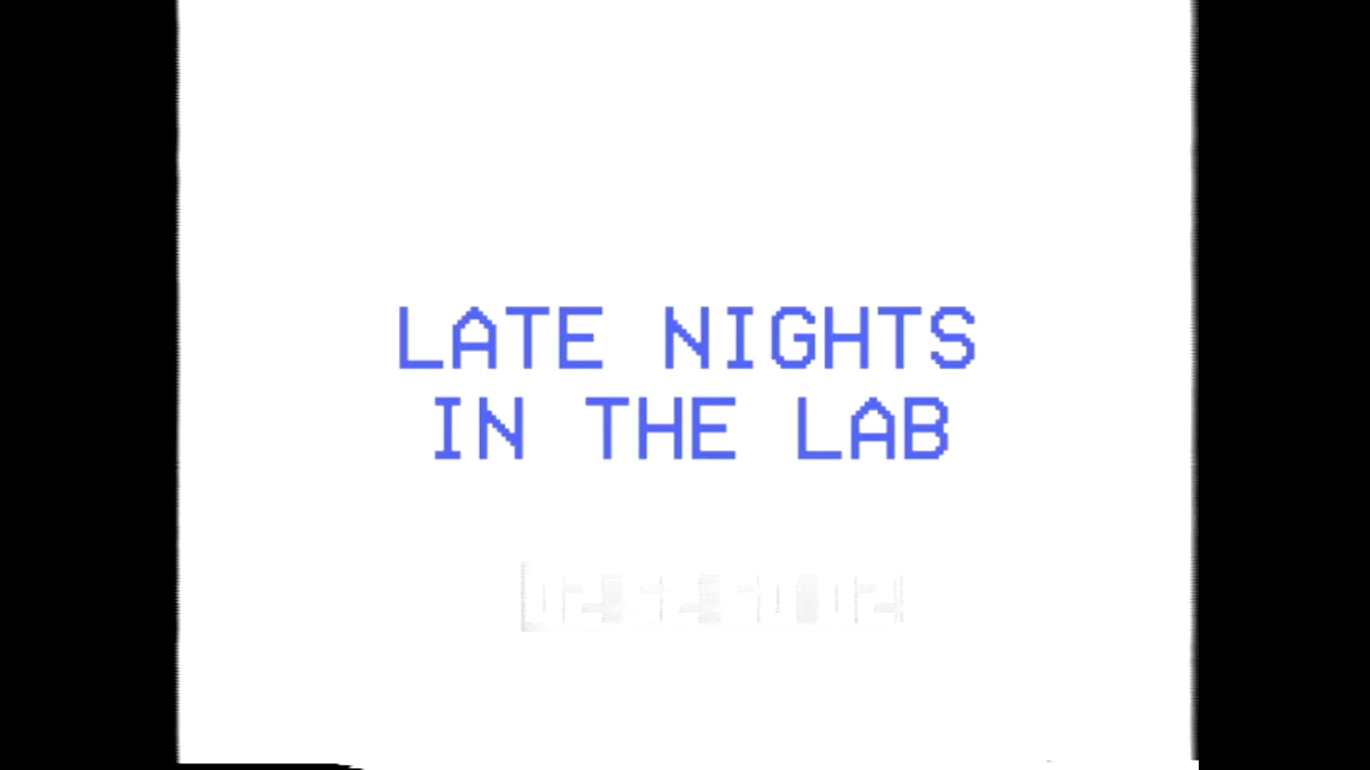 Late Nights in the Lab