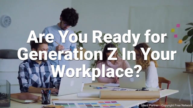 Are You Ready for Generation Z In Your Workplace?
