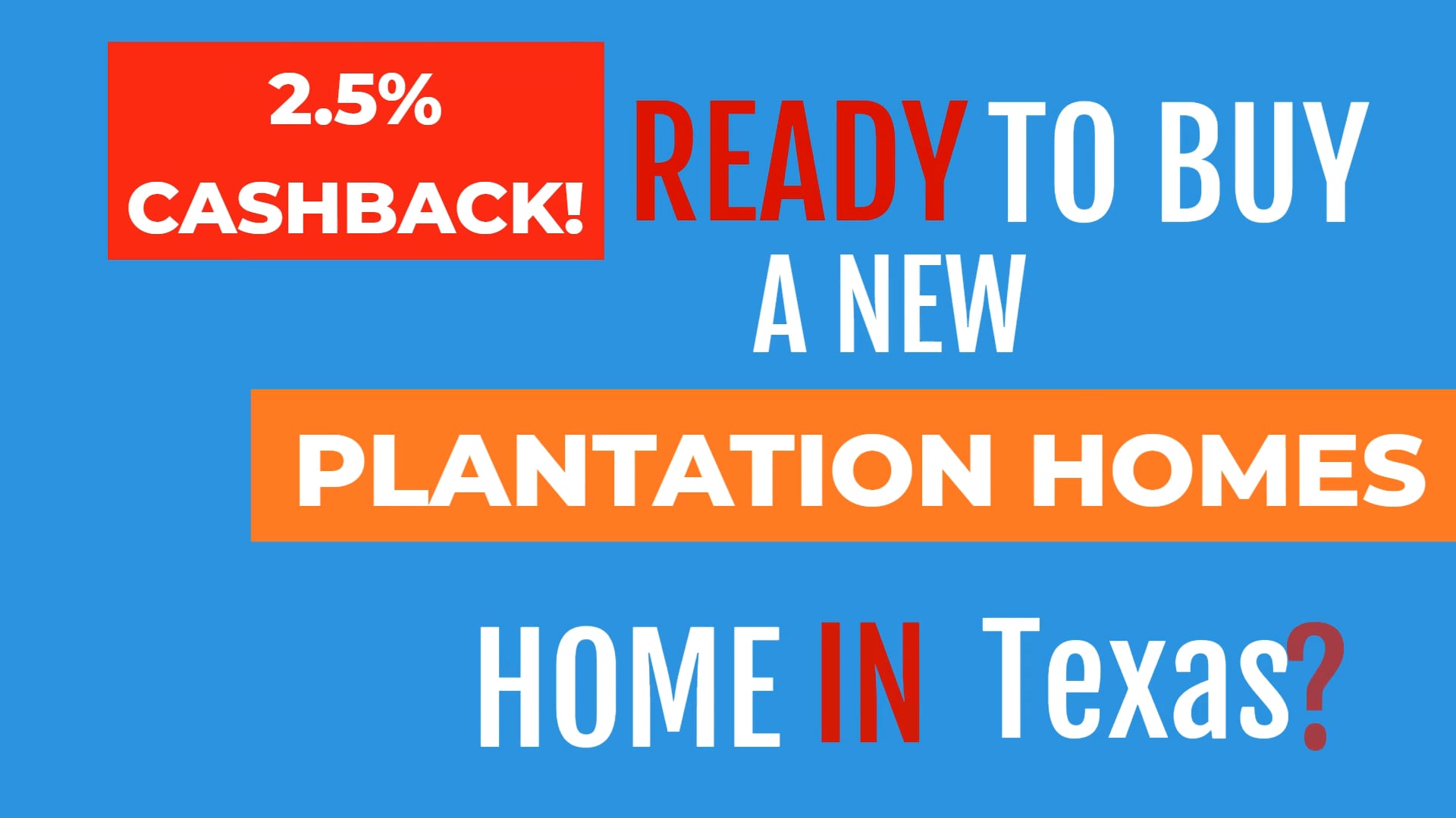 Plantation Homes 2 5 Cashback Rebate Discount Realtor Texas Houston 