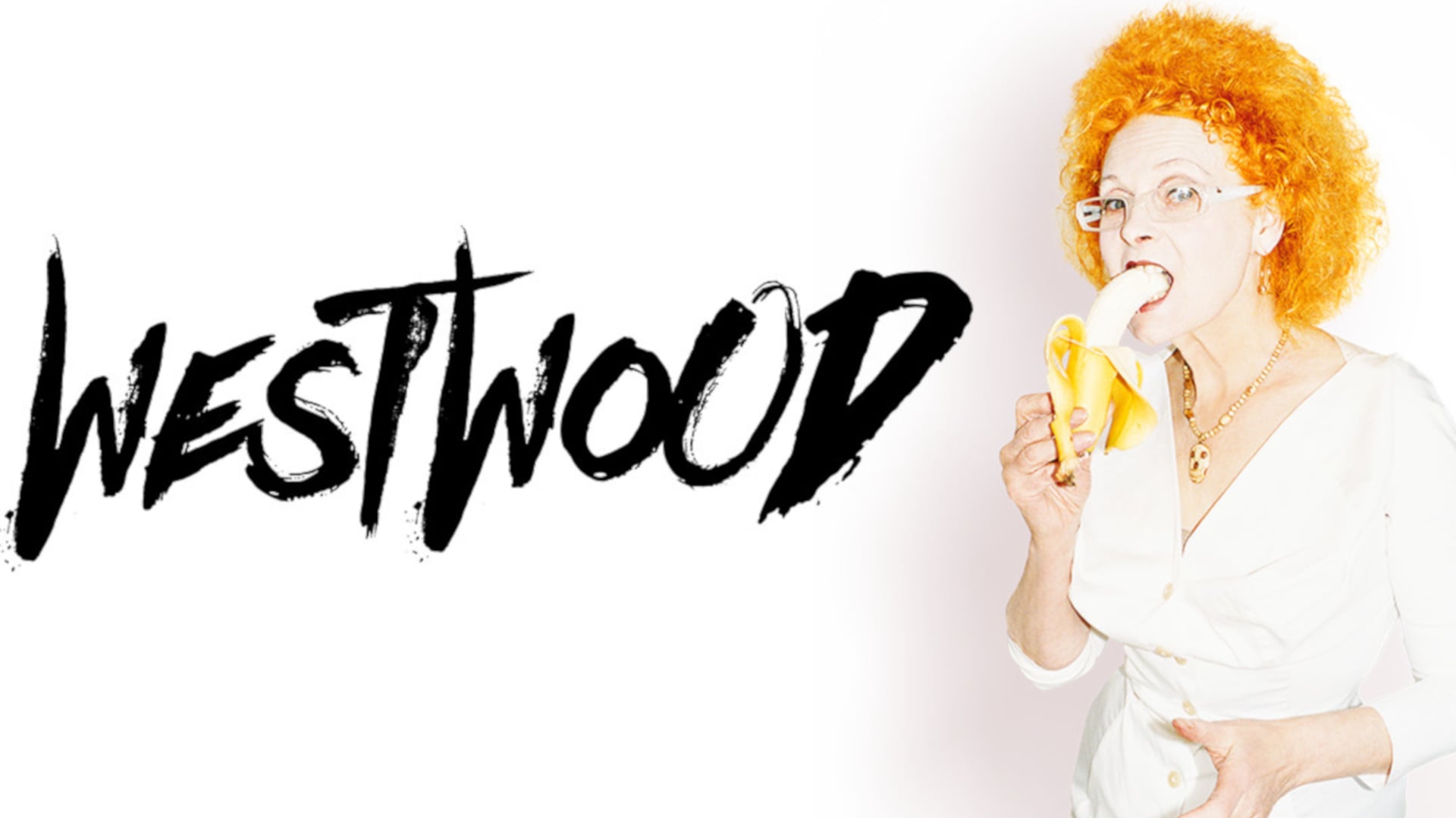 Westwood: Punk, Icon, Activist