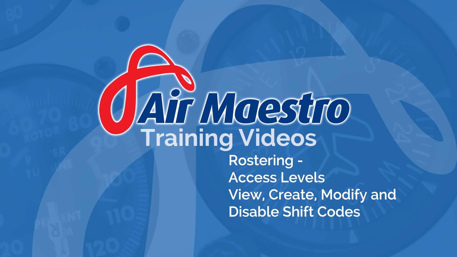 Air Maestro - Rostering: Access Levels, View, Create, Modify Disable ...