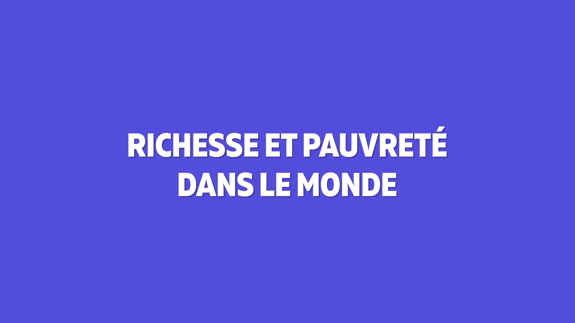 Richesse Et Pauvrete Dans Le Monde Histoire Geographie Cinquieme