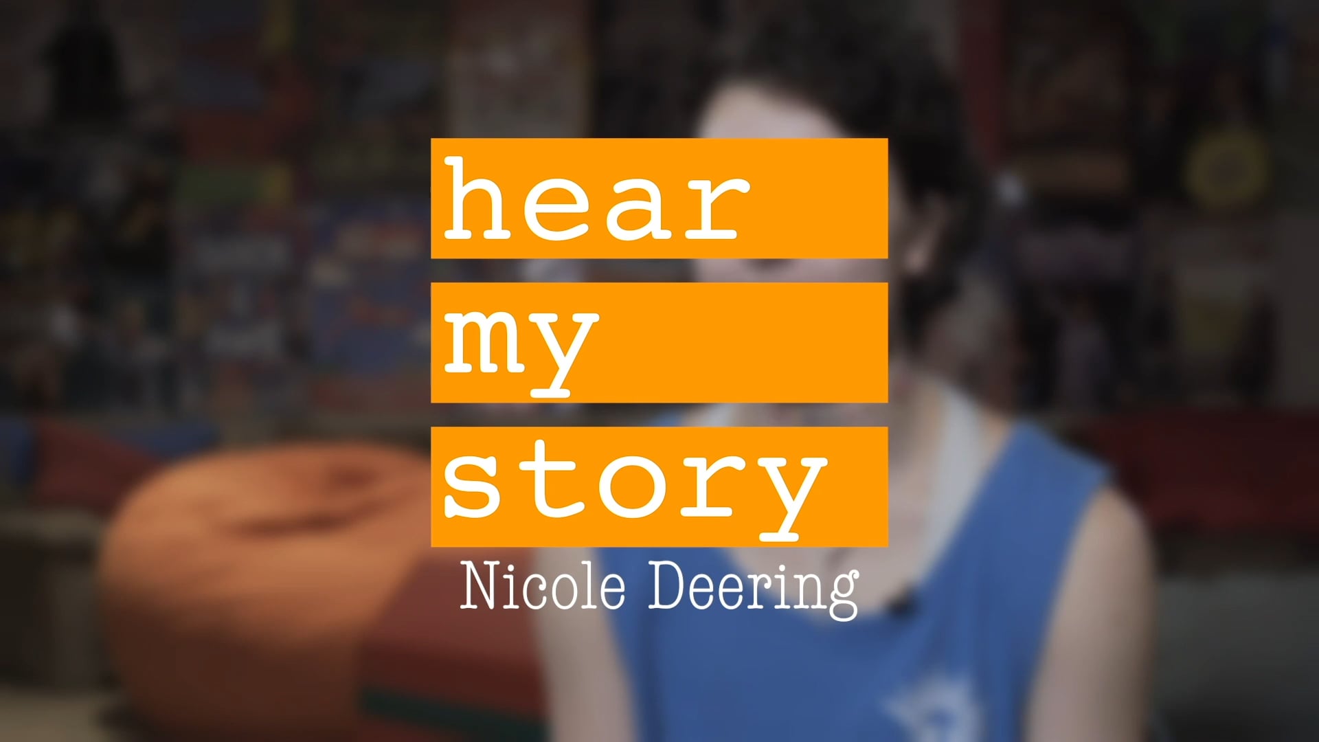 Nicole Deering’s Story