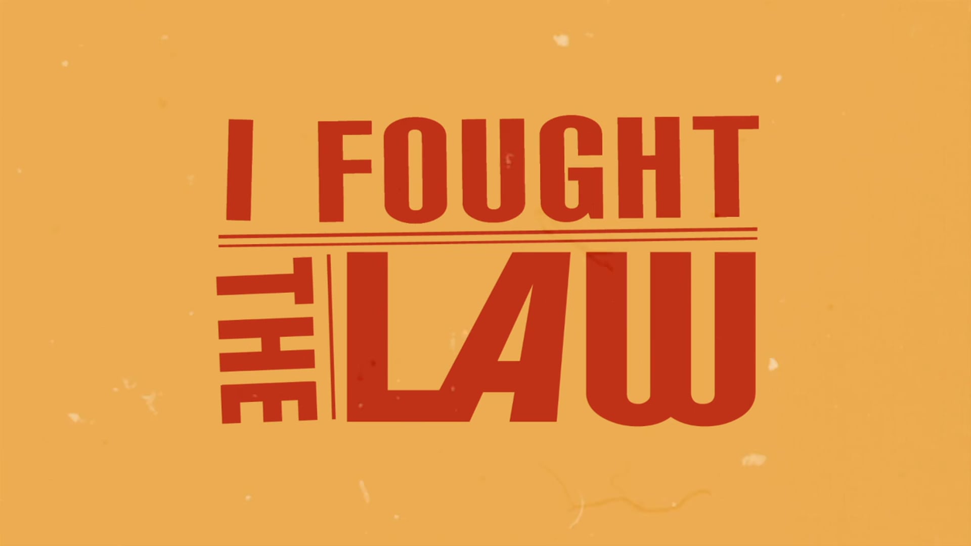 I Fought the Law