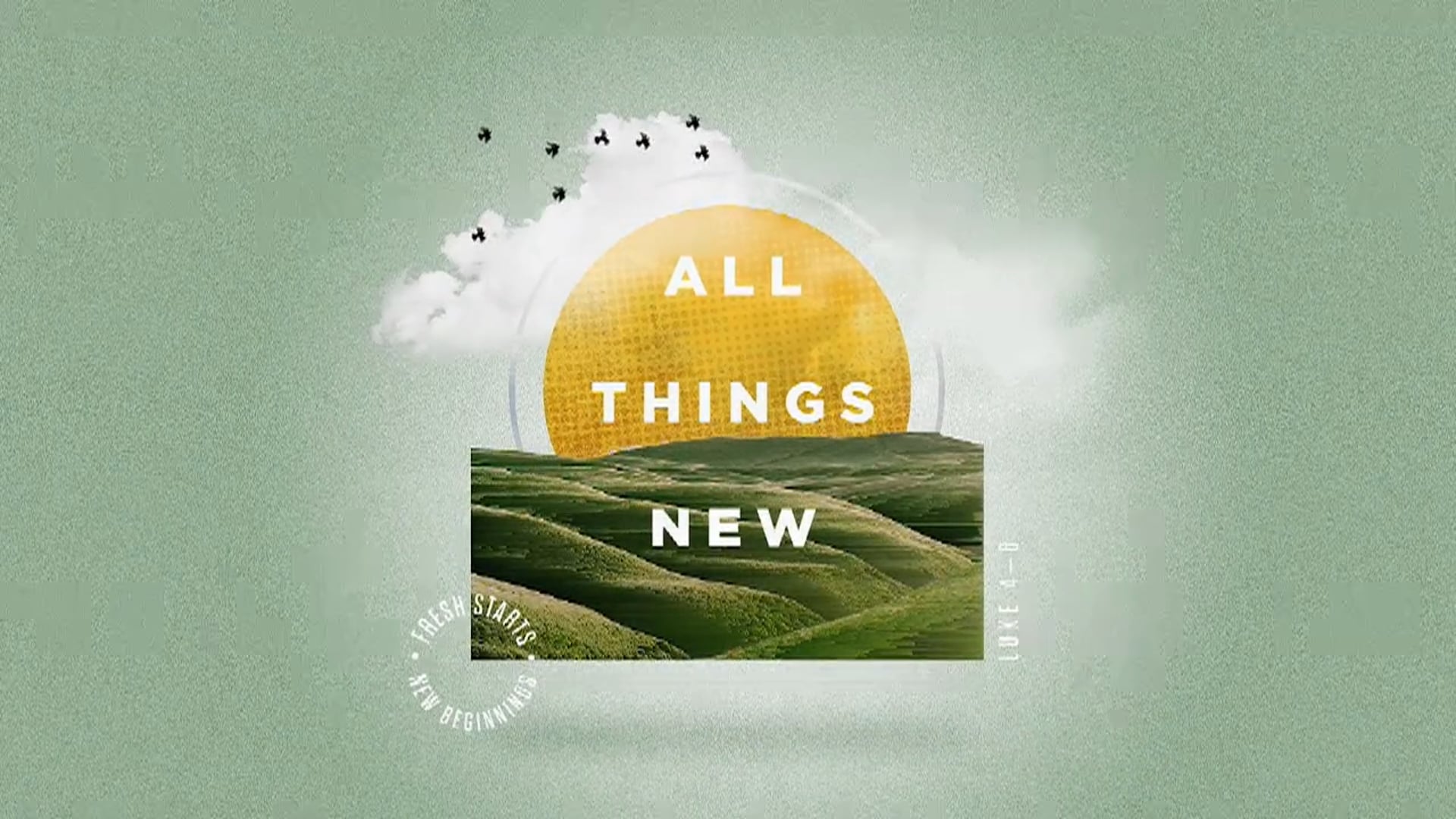 Jesus Makes All Things New
