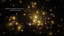 Image of a galaxy cluster. Text toward the top left reads "A cluster of galaxies can act like a giant lens in space."