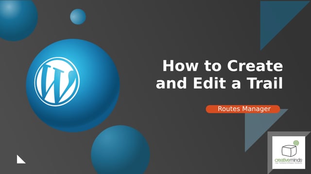 How to Create and Edit a Trail Using the CM Routes Manager Plugin for WordPress