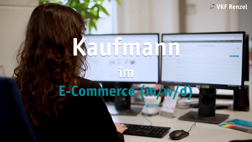 Kaufmann im E-Commerce (m/w/d) - ein Einblick in die Ausbildung bei VKF Renzel