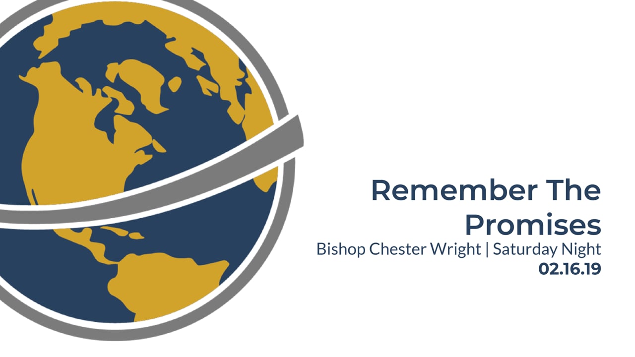 Remember The Promises | Bishop C.M. Wright | Antioch UNITED | February 2019