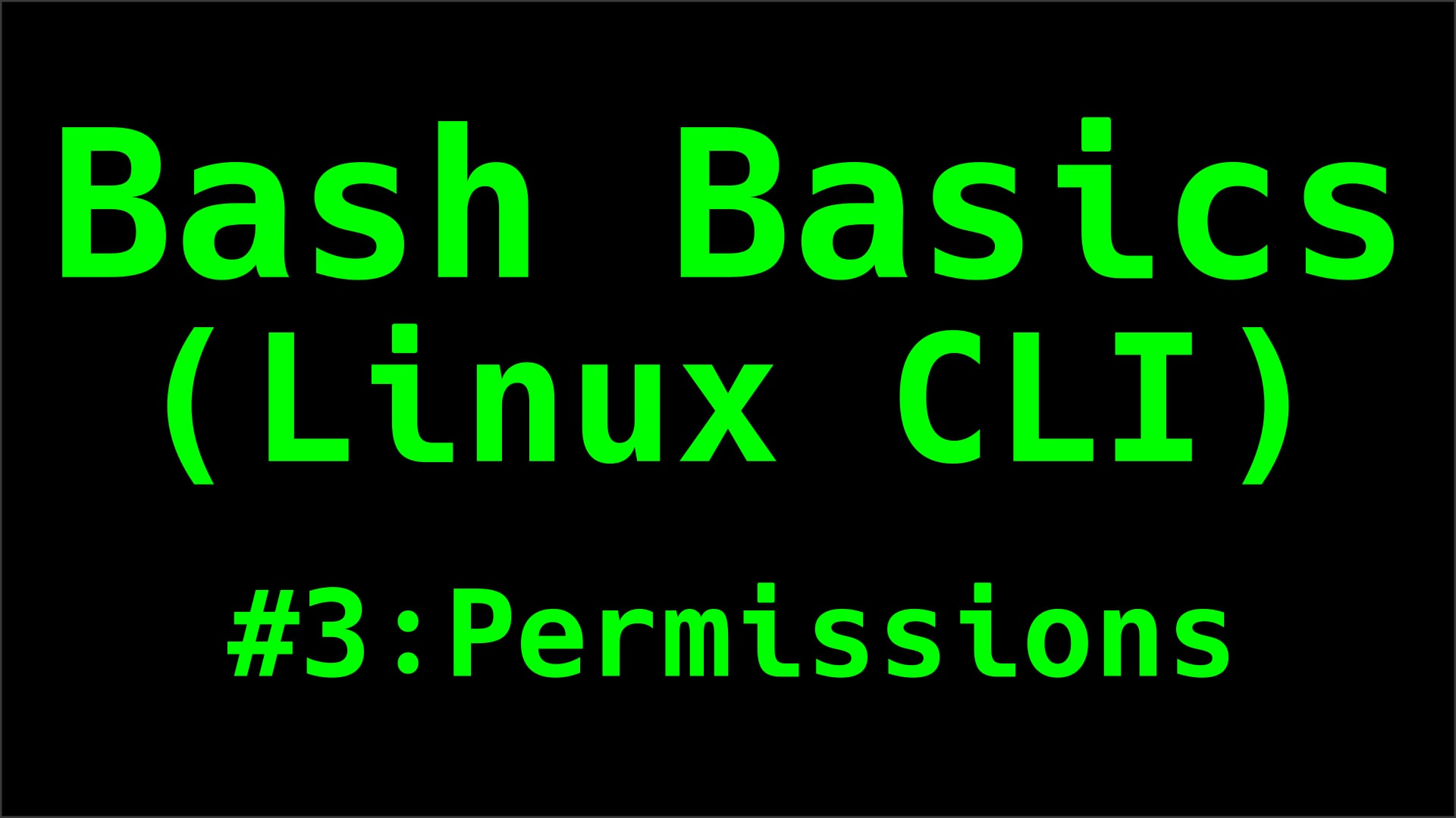 File Permissions - Bash Basics (Linux CLI)