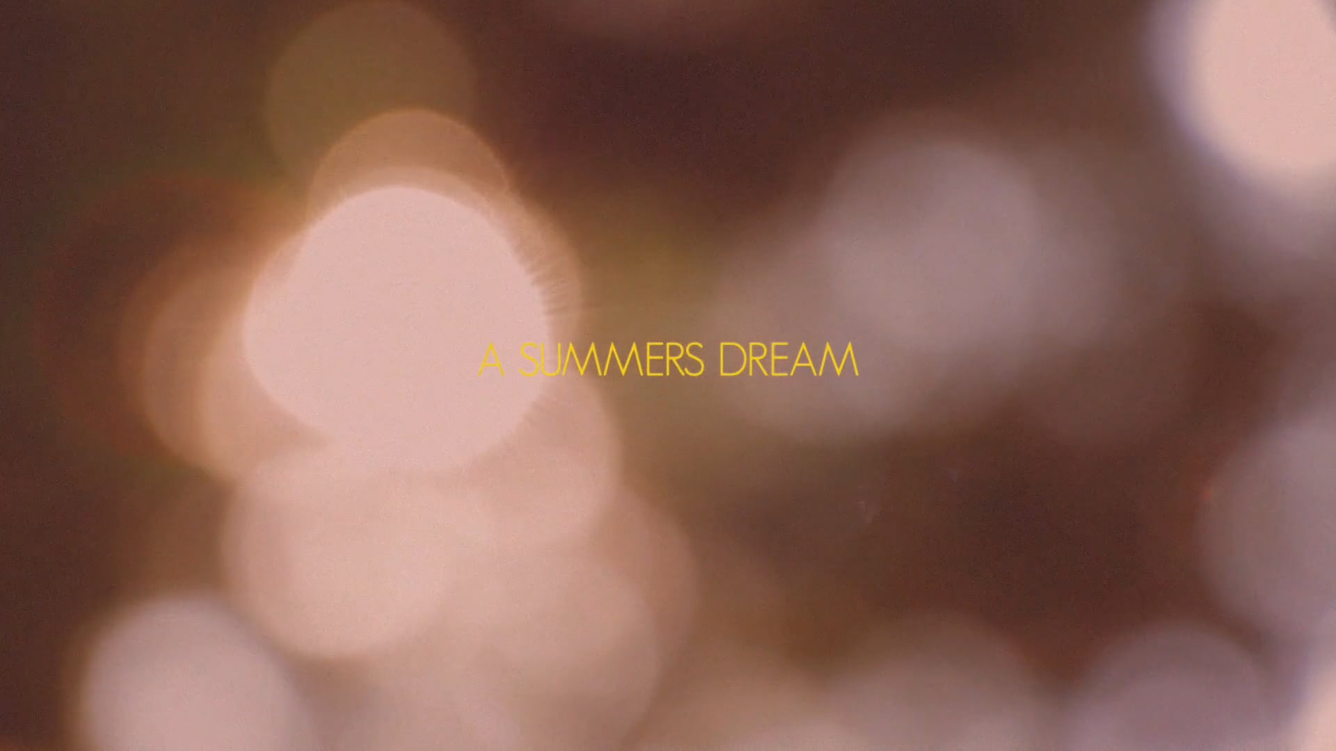 A SUMMERS DREAM FINAL CUT on Vimeo