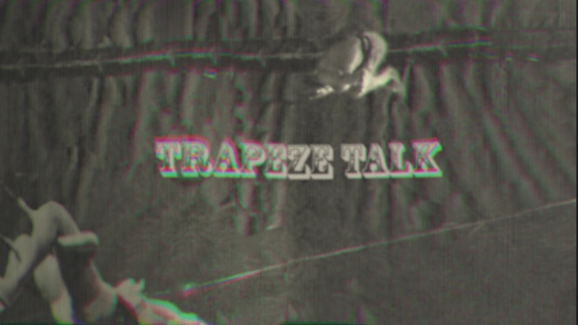 TrapezeTalk2
