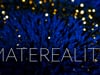 MATEREALITY