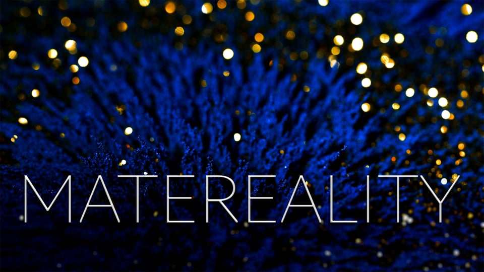 MATEREALITY