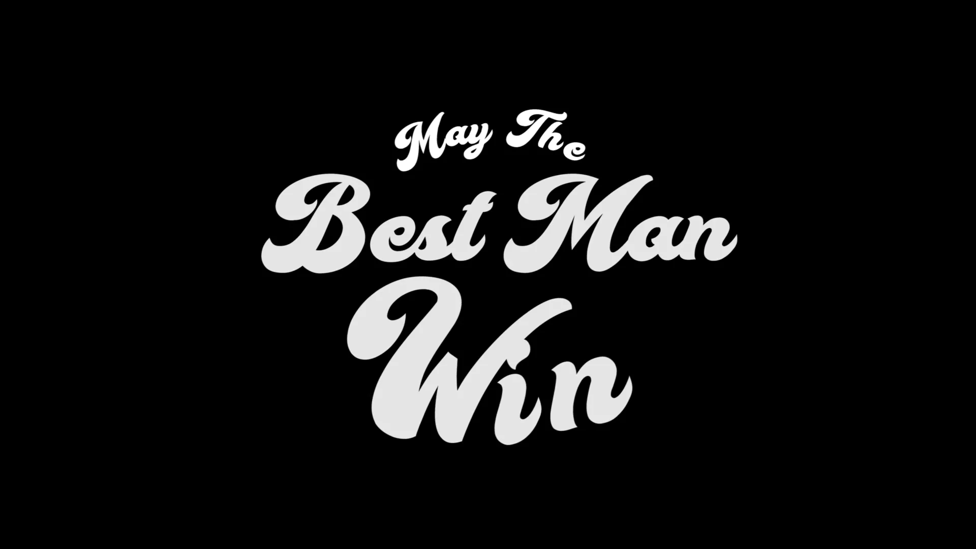 may-the-best-man-win-on-vimeo