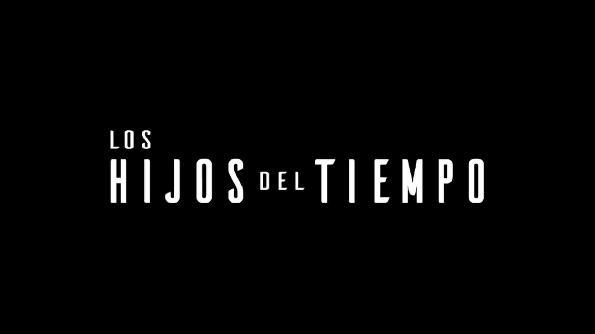 Tráiler "Los Hijos del Tiempo"