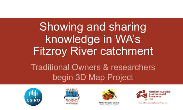 Showing and sharing knowledge in WA’s Fitzroy River catchment (June 2018)