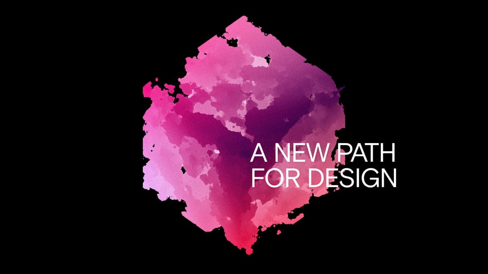  A New Path for Design  