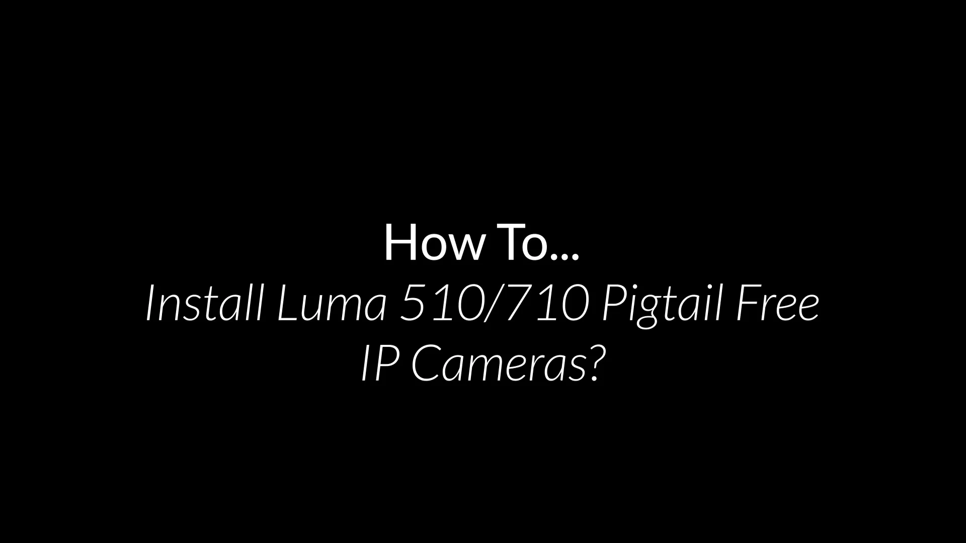 Luma 710 hot sale camera