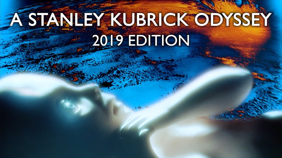A Stanley Kubrick Odyssey - 2019 Edition - A Tribute