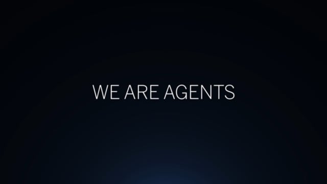 We Are Agents Of Dreams Coming True