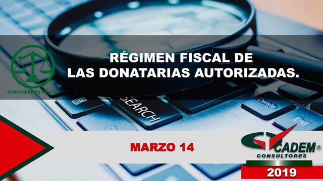 Régimen Fiscal de las Donatarias Autorizadas.