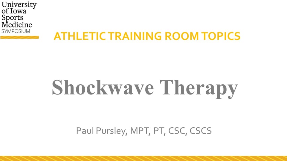 U of Iowa Sports Med Symposium: Shockwave Therapy