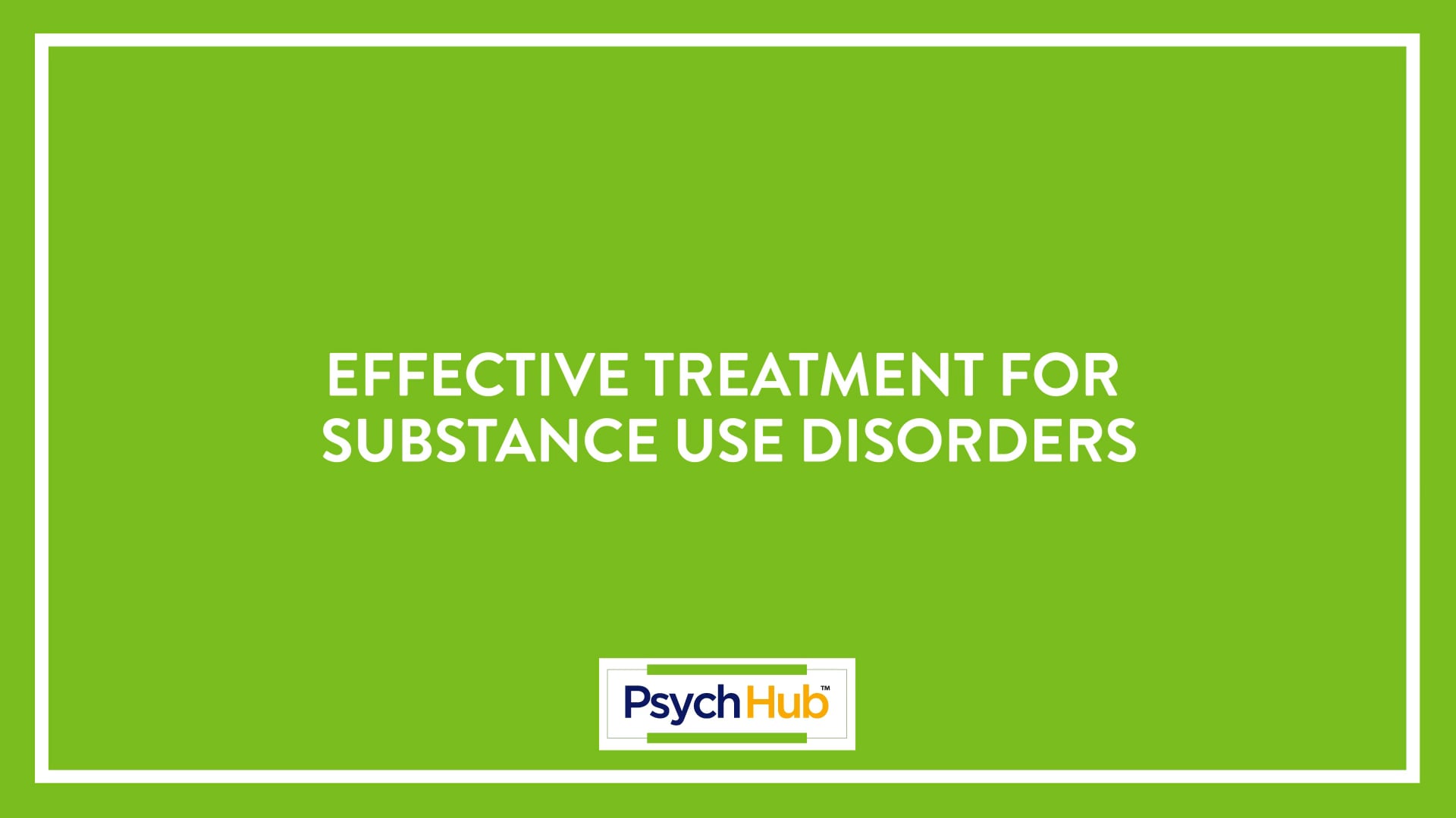 B 3 9 Effective Treatment For Substance Use Disorder On Vimeo