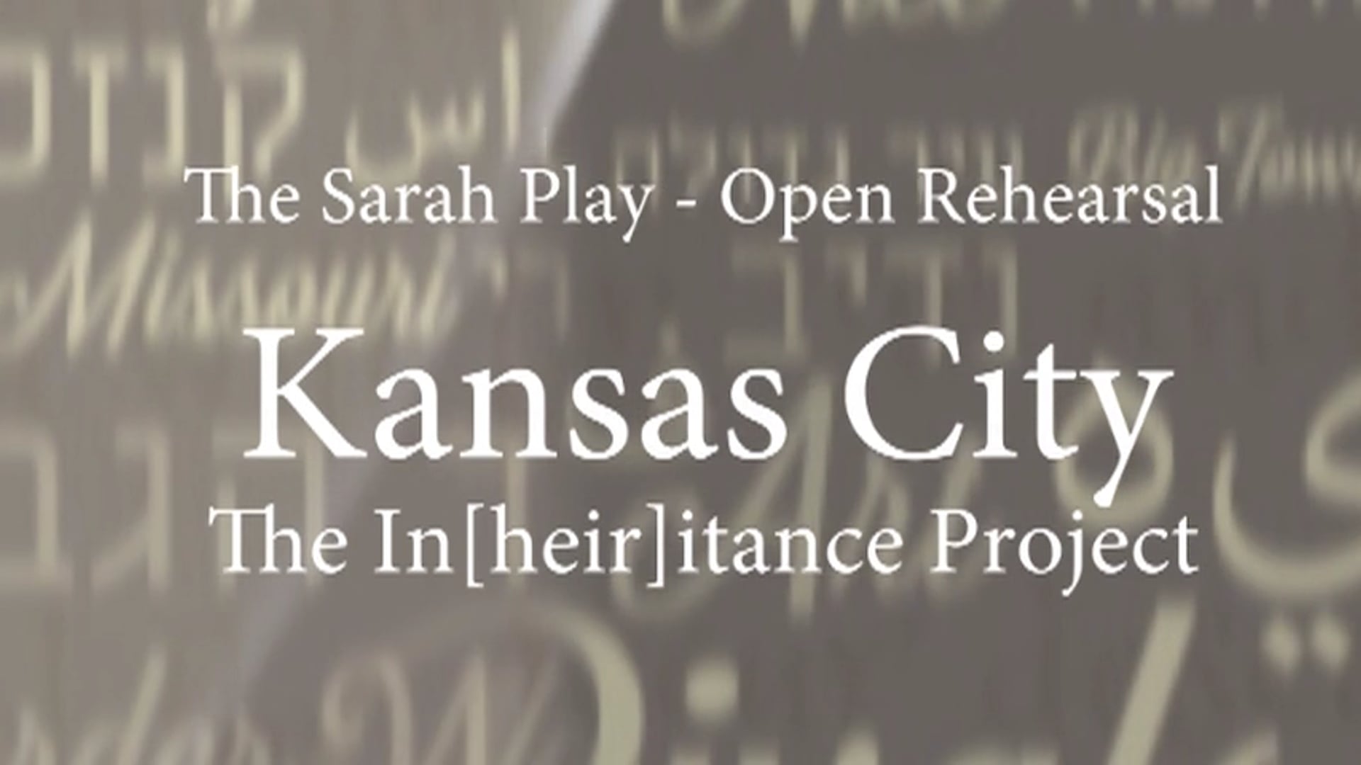 KC | In Rehearsal: "The Sarah Play" - Kansas City