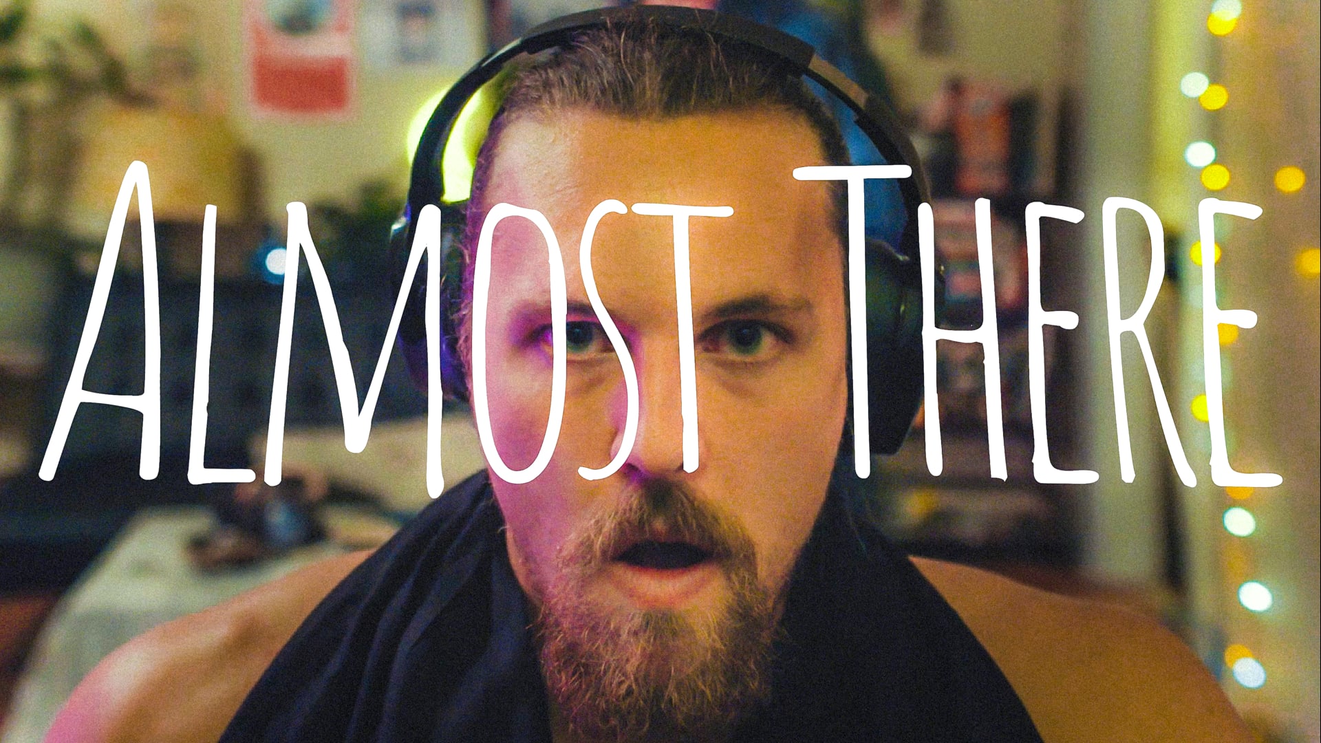 ALMOST THERE - Short Film