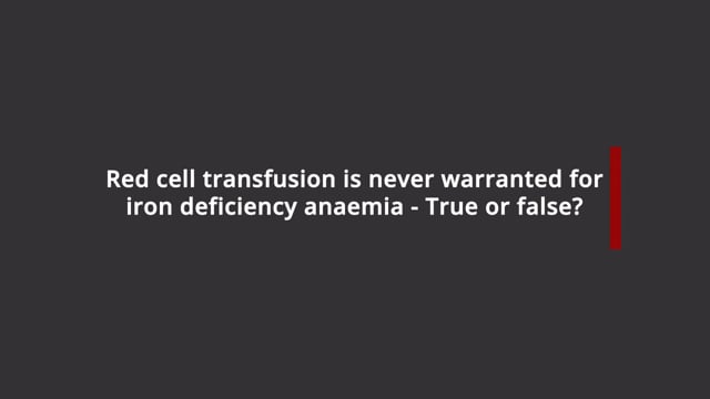 Iron deficiency anaemia and red cell transfusion