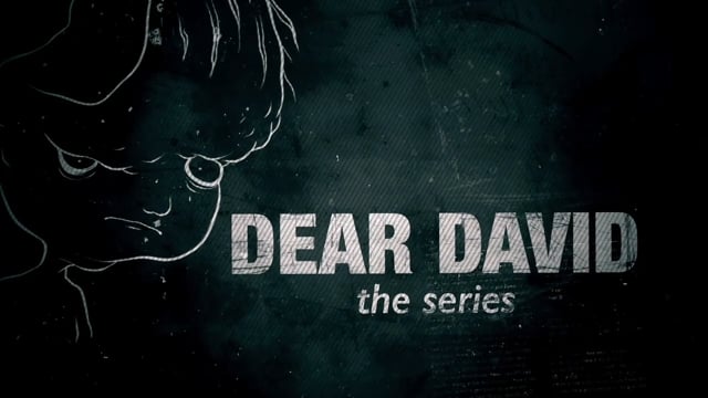 Dear David the Series